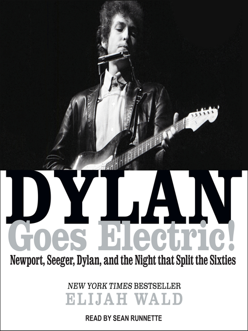 Title details for Dylan Goes Electric! by Elijah Wald - Available